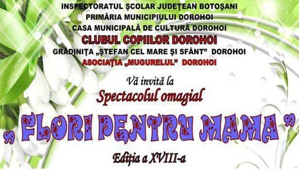 Clubul Copiilor Dorohoi: Concert omagial „Flori pentru mama”, ediția a XVIII-a. Vezi programul!