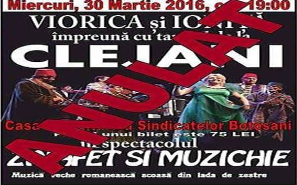 Clejanii au anulat concertul „Zaiafet și Muzichie” programat la Botoșani
