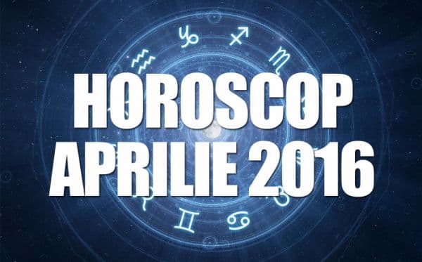 Horoscopul lunii aprilie. Descoperă previziunile astrelor pentru zodia ta