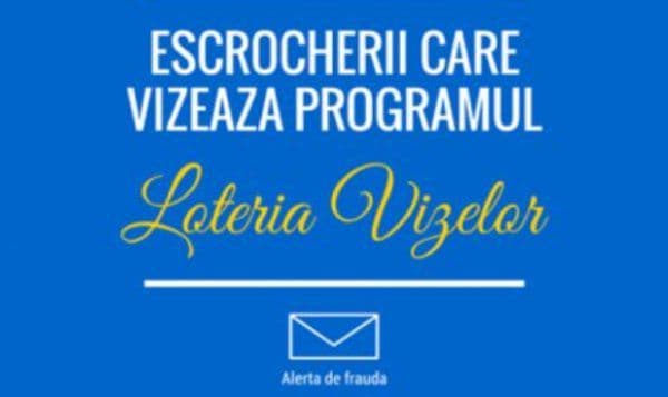 Alertă lansată de ambasada SUA cu privire la loteria vizelor: Nu vă lăsaţi păcăliţi!