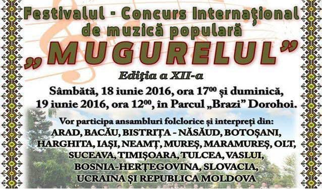 Festivalul Internaţional de muzică populară „Mugurelul” debutează astăzi la Dorohoi