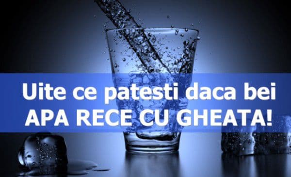 Bei apă cu gheață? Iată ce ți se poate întâmpla!