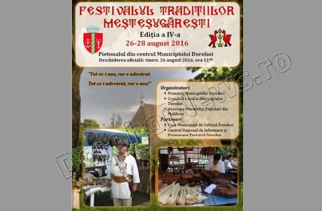 Festivalul Tradiţiilor Meşteşugăreşti la Dorohoi. Vezi programul și invitații!