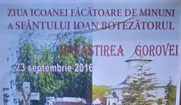 Ziua Icoanei Făcătoare de minuni a Sfântului Ioan Botezătorul la Mănăstirea Gorovei