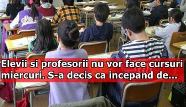 Zi liberă! Elevii şi profesorii nu vor face cursuri miercuri