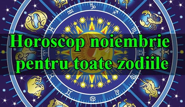 Horoscop noiembrie 2016 - Zile negre pentru Scorpion, Vărsător şi...