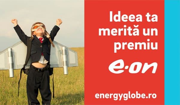 Start la înscrierile în competiţia E.ON Energy Globe Award Romania 2017