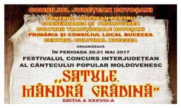 „Satule, mândră grădină” Festival - Concurs interjudeţean al cântecului popular moldovenesc la Bucecea