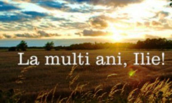 Ce nume se sărbătoresc de Sfântul Ilie: Spune-le LA MULŢI ANI celor dragi!