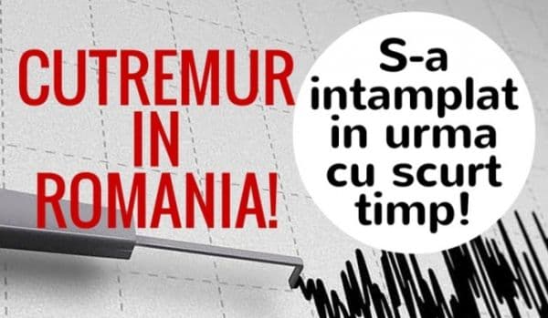Cutremur de peste 4 grade în urmă cu scurt timp! L-ai simțit?