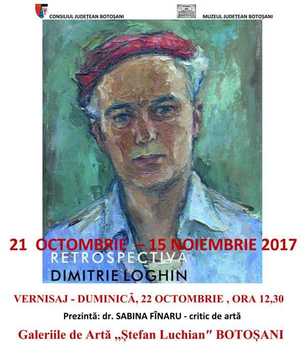 Expoziție retrospectivă Dimitrie Loghin la Galeriile de Artă „Ștefan Luchian” Botoșani