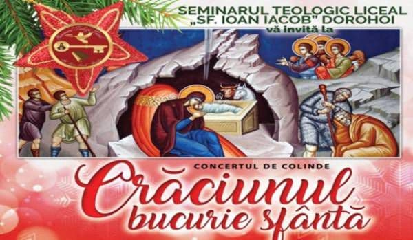 Seminarul Teologic Dorohoi vă invită la Concertul de colinde „Crăciunul, bucurie sfântă”
