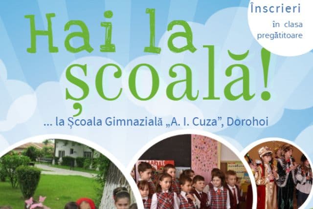 Hai la școală! – Înscrieri în clasa pregătitoare la Școala Gimnazială „Alexandru Ioan Cuza” Dorohoi