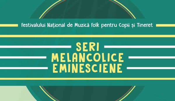 Eşti talentat ? Înscrie-te la Festivalul de folk „Seri Melancolice Eminesciene”