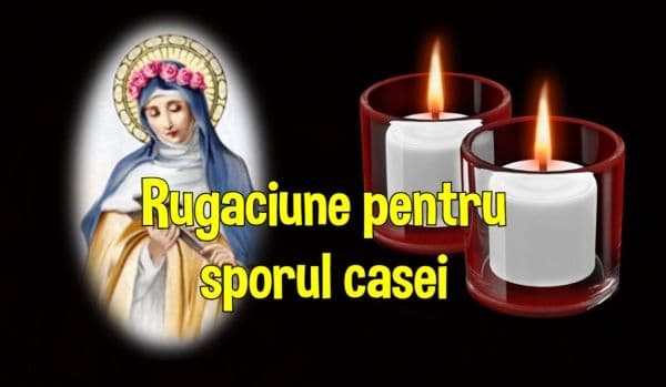 Cea mai puternică rugăciune pentru sporul casei