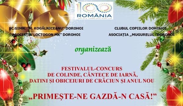 INVITAȚIE de weekend: „Primeşte-ne gazdă-n casă!” Festival - Concurs de colinde, cântece de iarnă, datini de Crăciun şi Anul Nou