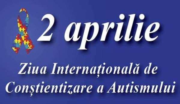 DAS Dorohoi: 2 aprilie Ziua Internațională a Conștientizării Autismului