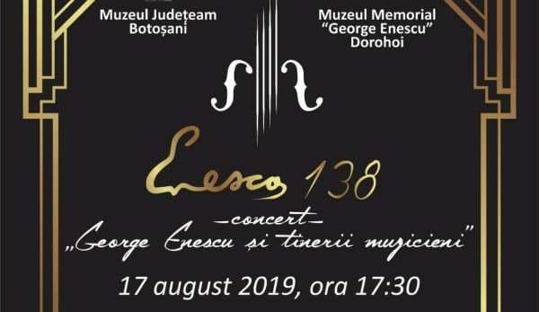 Muzeul Memorial GEORGE ENESCU Dorohoi - Concert GEORGE ENESCU ȘI TINERII MUZICIENI