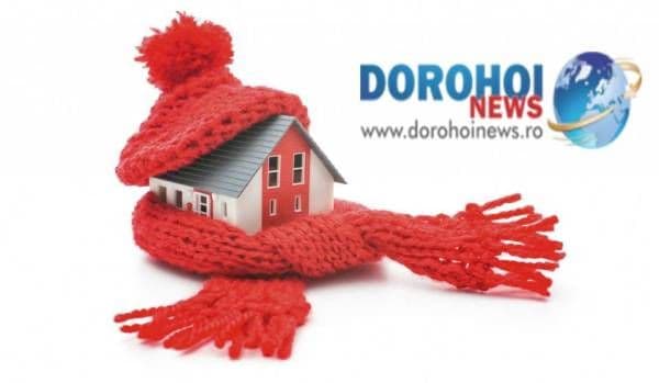 ANUNŢ! În atenţia cetaţenilor Municipiului Dorohoi, solicitanţi de ajutoare pentru încălzirea locuinţei