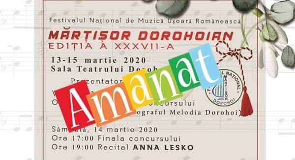Festivalul Concurs Național de Muzică Ușoară Românească „Mărțișor Dorohoian”, se amână!