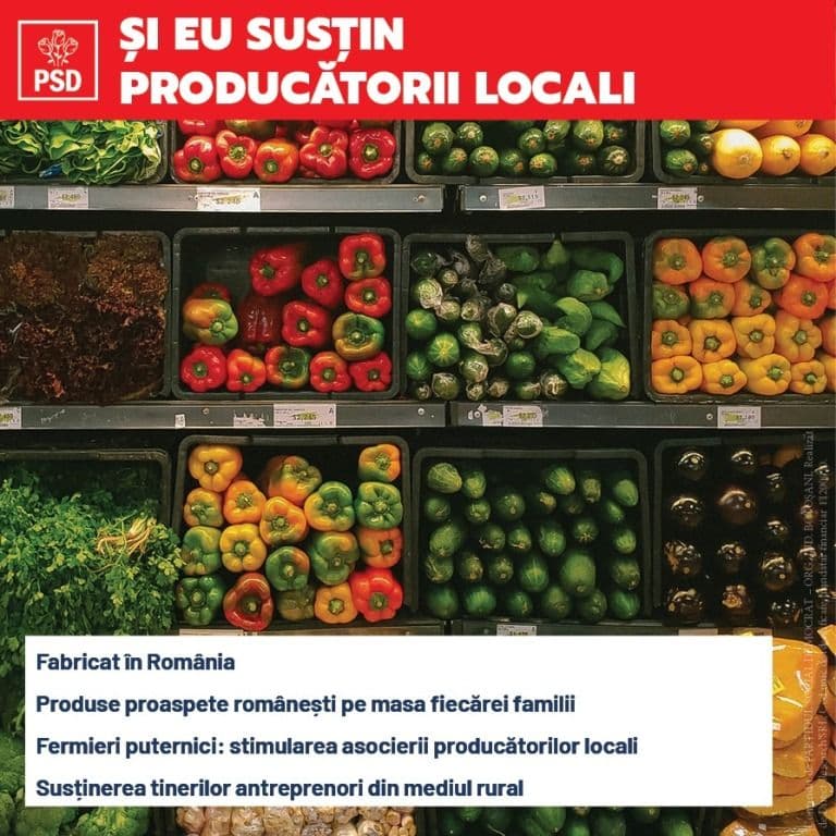Guvernarea PSD este singura salvare a producătorilor și fermierilor noștri, este siguranța produselor sănătoase de pe masa românilor!