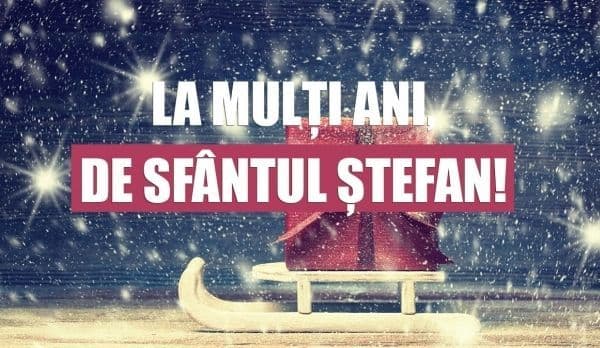 Sfântul Ştefan în fiecare an pe 27 decembrie: Semnificaţia numelui, tradiţii şi obiceiuri