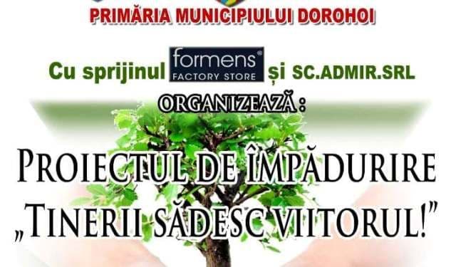 Acțiune de împădurire la Dorohoi „Tinerii sădesc viitorul”