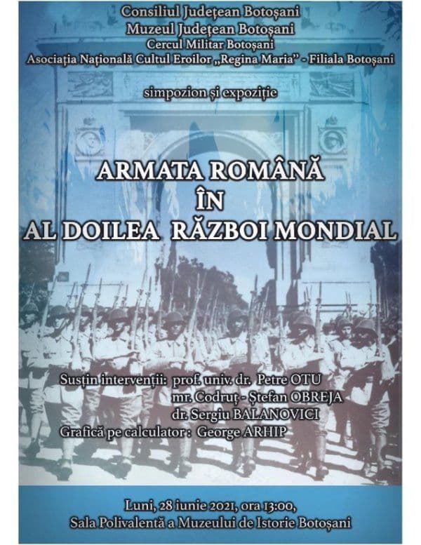 Muzeul Judeţean Botoşani organizează expoziția „Armata română în Al Doilea Război Mondial”