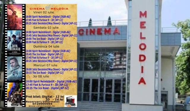 Vezi ce filme vor rula la Cinema „MELODIA” Dorohoi, în săptămâna 2 - 8 iulie – FOTO