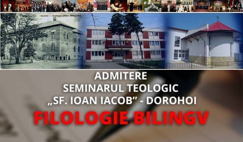 Seminarul Teologic „Sfântul Ioan Iacob” din Dorohoi, anunţă organizarea sesiunii a doua de admitere pentru clasele a IX-a