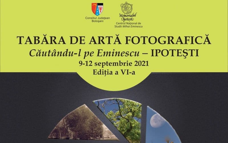 Tabără de artă fotografică „Căutându-l pe Eminescu”, la Memorialul Ipotești