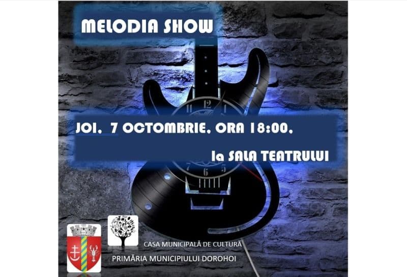Dorohoienii sunt invitați la concertul „Melodia Show”. Vezi detalii!