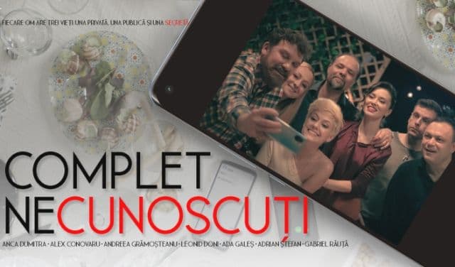 Event: „Complet Necunoscuți” Spectacol de film la Cinematograf Melodia Dorohoi