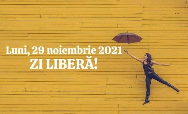 S-a decis: Guvernul a stabilit ca data de 29 noiembrie 2021 să fie zi liberă