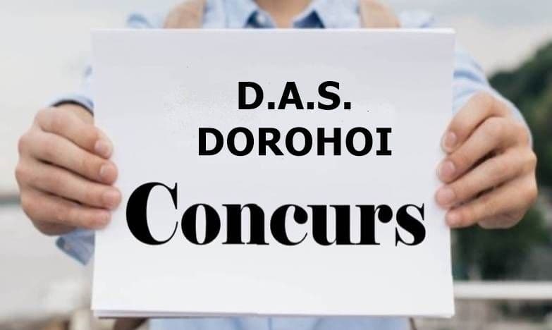DAS Dorohoi - Organizează concurs pentru ocuparea funcției de consilier