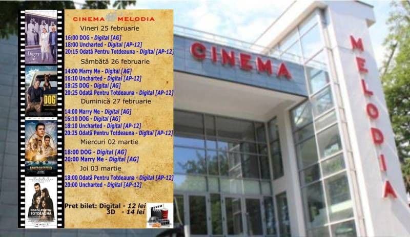 Vezi ce filme vor rula la Cinema „MELODIA” Dorohoi, în săptămâna 25 februarie - 3 martie – FOTO