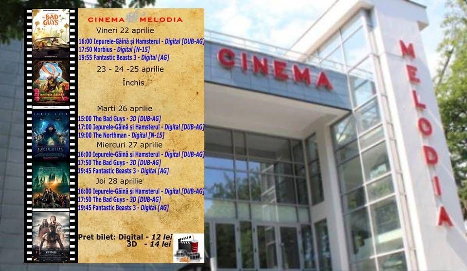 Vezi ce filme vor rula la Cinema „MELODIA” Dorohoi, în săptămâna 22 - 28 aprilie – FOTO