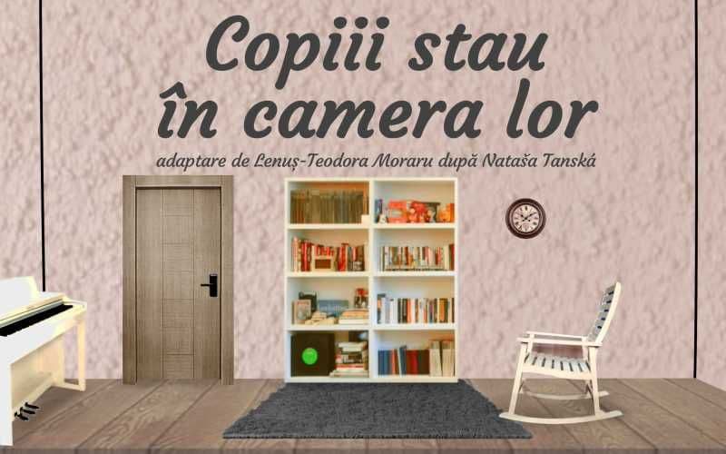 „Copiii stau in camera lor” O lecție de engleză la… Teatrul Vasilache!
