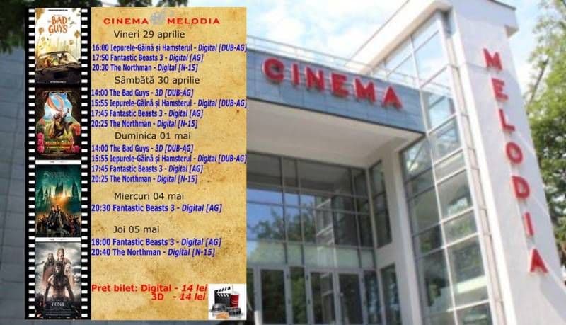 Vezi ce filme vor rula la Cinema „MELODIA” Dorohoi, în săptămâna 29 aprilie – 5 mai – FOTO
