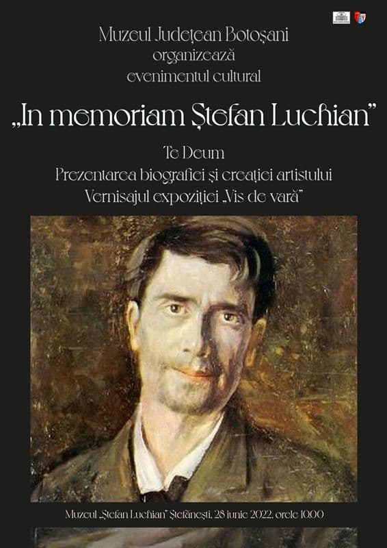 Muzeul Județean Botoșani organizează evenimentul cultural „In memoriam Ștefan Luchian”