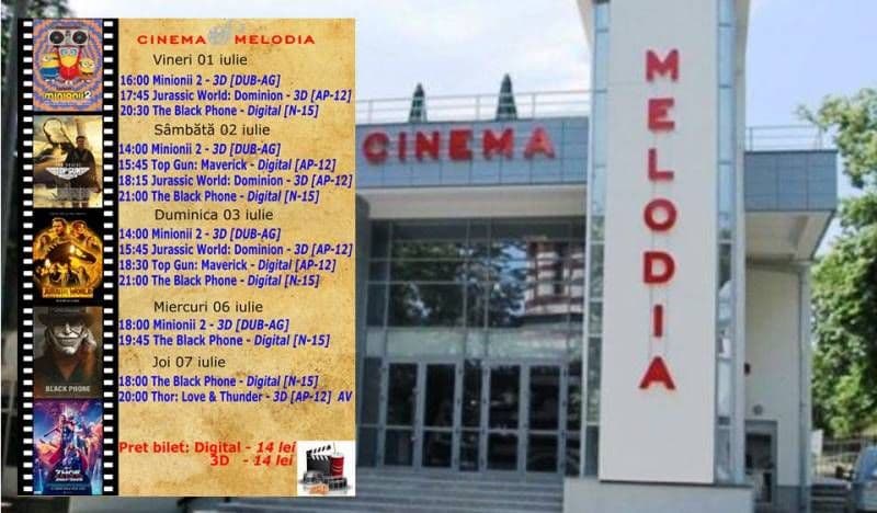 Vezi ce filme vor rula la Cinema „MELODIA” Dorohoi, în săptămâna 1 – 7 iulie – FOTO