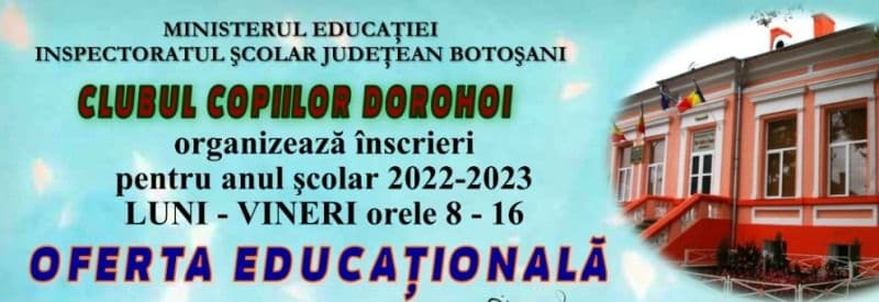 Clubul Copiilor Dorohoi organizează înscrieri pentru anul şcolar 2022-2023. Vezi detalii!