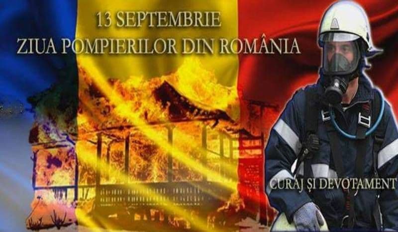 13 SEPTEMBRIE – Ziua pompierilor din România și Ziua informării preventive