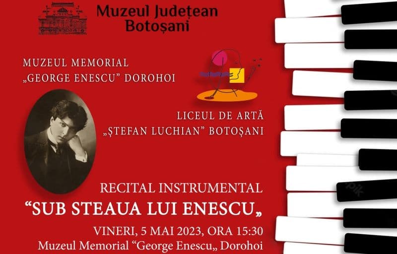 Recital instrumental „Sub steaua lui Enescu” la Memorialul „George Enescu” Dorohoi