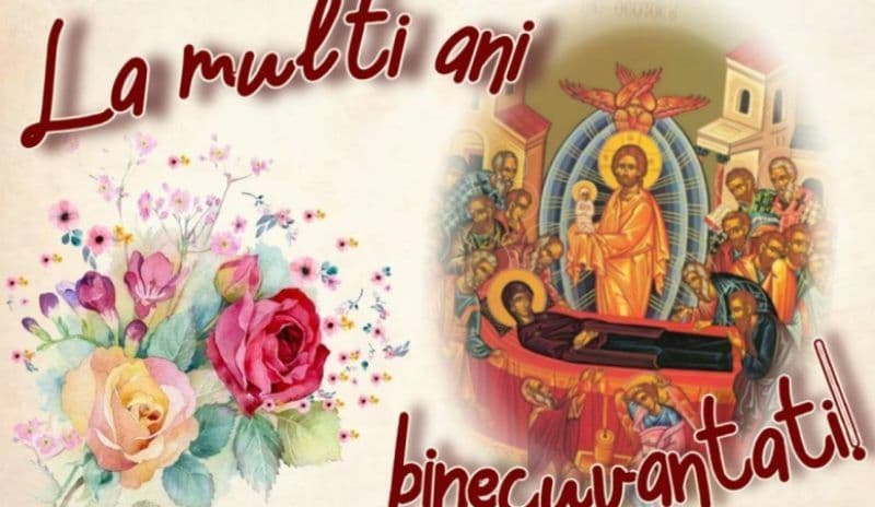 Când urăm „La mulți ani” de Sfânta Maria, pe 15 august sau pe 8 septembrie - Ce sfat dau oamenii Bisericii