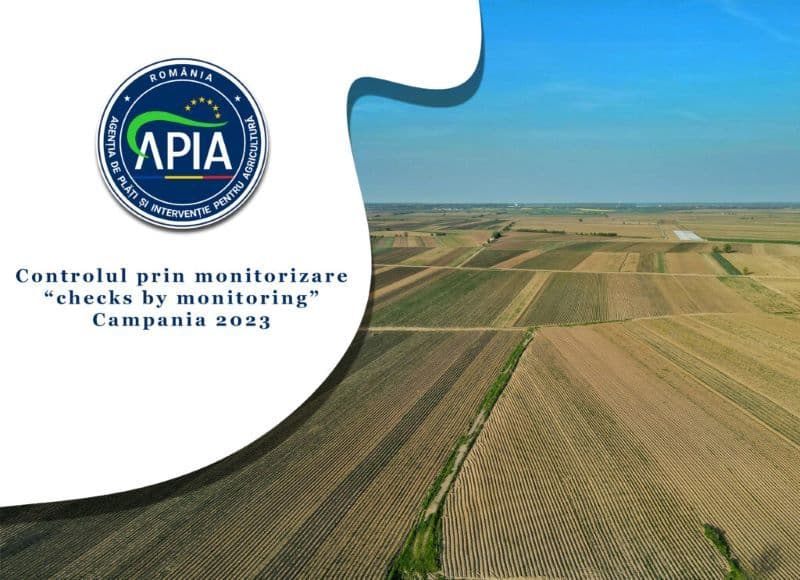 APIA: Clarificări cu privire la Controlul prin monitorizare („checks by monitoring”) aplicat începând cu Campania 2023
