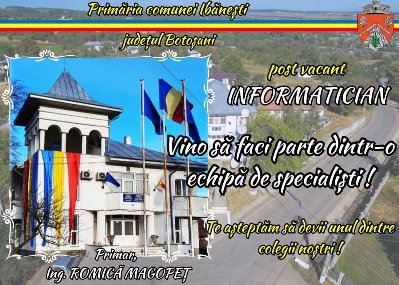 Primăria Comunei Ibănești organizează concurs de angajare pentru un post de informatician. Vezi detalii!
