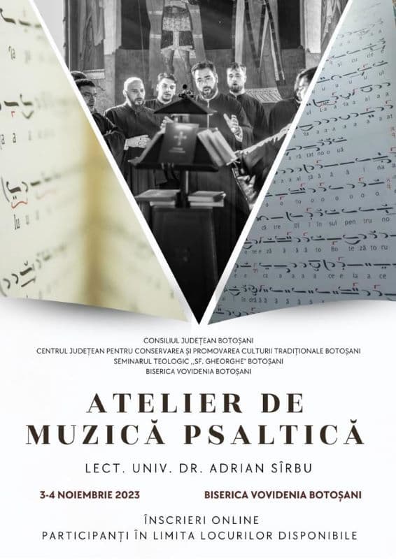 Centrul Județean pentru Conservarea și Promovarea Culturii Tradiționale Botoșani: Atelier de muzică psaltică la Botoșani