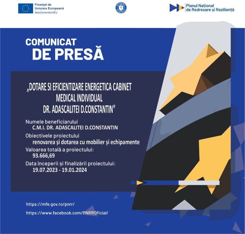 Comunicat de presă: Anunț începere implementare proiect „Dotare și eficientizare energetică Cabinet Medical Individual dr. Adăscăliței D. Constantin”