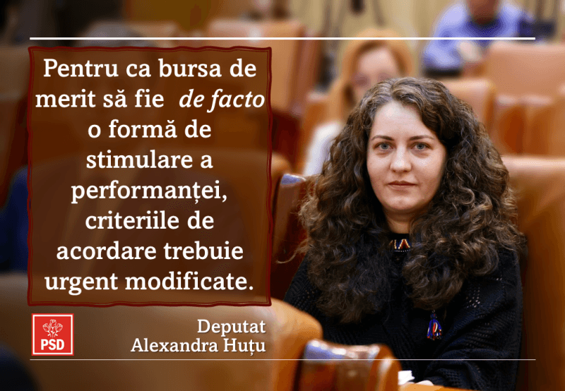 Alexandra Huțu: „Pentru ca bursa de merit să fie o formă de stimulare a performanței, criteriile de acordare trebuie urgent modificate!”